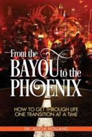 From the Bayou to the Phoenix