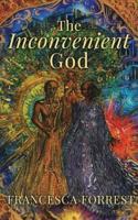 The Inconvenient God