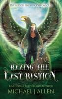 Razing the Last Bastion: An Urban Fantasy Action Adventure