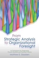 From Strategic Analysis to Organizational Foresight