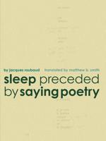 Sleep Preceded by Saying Poetry