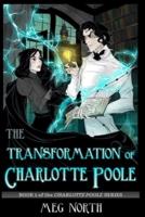 The Transformation of Charlotte Poole