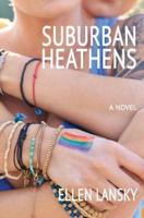Suburban Heathens: A Novel