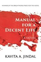 Manual for a Decent Life: A Novel