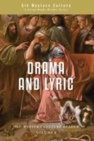 Drama and Lyric: A Selection of Greek Drama and Poetry