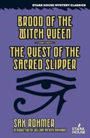 Brood of the Witch Queen / The Quest of the Sacred Slipper