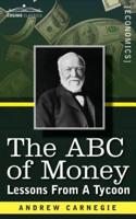 The ABC of Money: Lessons from a Tycoon