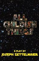 All Childish Things