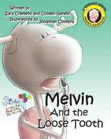 Melvin and the Loose Tooth