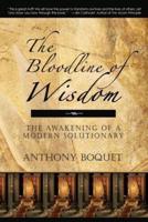 The Bloodline of Wisdom: The Awakening of a Modern Solutionary