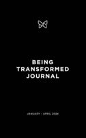 Being Transformed Journal