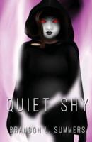 Quiet Shy