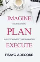 Imagine Plan Execute