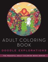 Adult Coloring Book: Doodle Explorations