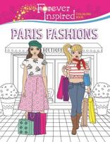 Forever Inspired Coloring Book: Paris Fashions