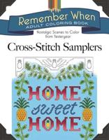 Remember When: Cross-Stitch Samplers