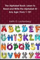 THE ALPHABET BOOK: A BOOK FOR ALL AGES