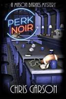 Perk Noir