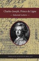 Charles-Joseph, Prince de Ligne: Selected Letters