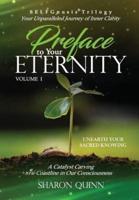 Preface to Your Eternity: Unearth Your Sacred Knowing