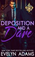 Deposition and a Dare