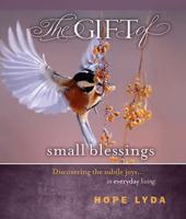 The Girft of Small Blessings
