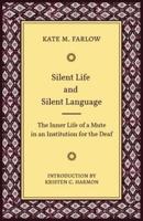 Silent Life and Silent Language