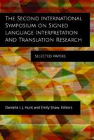 The Second International Symposium on Signed Language Interpretation and Translation Research