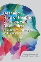 Deaf and Hard of Hearing Learners With Disabilities