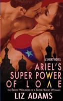 Ariel's Super Power of Love