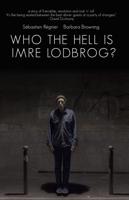 Who The Hell Is Imre Lodbrog?
