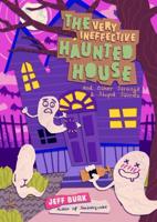 The Very Ineffective Haunted House