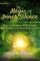 The Magic of Inner Silence