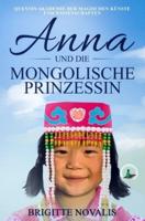 Anna Und Die Mongolische Prinzessin