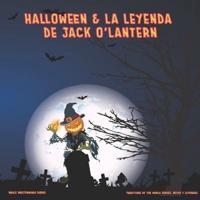 Halloween & La Leyenda De Jack O'Lanterm
