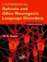 A Coursebook on Aphasia and Other Neurogenic Language Disorders