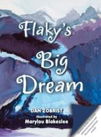 Flaky's Big Dream