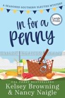 In For A Penny: A Humorous Amateur Sleuth Cozy Mystery