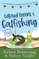 Collard Greens and Catfishing: A Funny Culinary Cozy Mystery