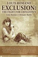 Exclusion: The Fight for Chinatown: Gino Ranno's Ultimate Battle