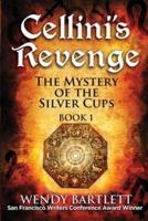 Cellini's Revenge: The Mystery of the Silver Cups