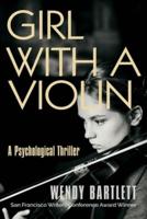 Girl with a Violin: A Psychological Thriller