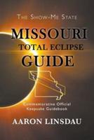 Missouri Total Eclipse Guide: Commemorative Official Keepsake Guidebook 2017
