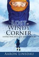 Lost at Windy Corner: Lessons from Denali on Goals and Risks