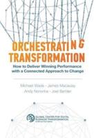 Orchestrating Transformation