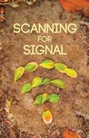 Scanning for Signal