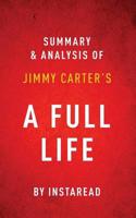 A Full Life by Jimmy Carter   Summary & Analysis