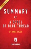 Summary of A Spool of Blue Thread: by Anne Tyler   Includes Analysis
