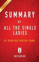 Summary of All the Single Ladies: by Dorothea Benton Frank   Includes Analysis