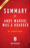 Summary of Andy Warhol Was a Hoarder: by Claudia Kalb   Includes Analysis